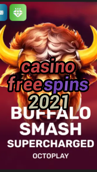 casino free spins 2021-w4cy2mdjlx2bf.com